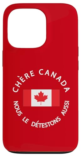 Kanada ist nicht zum Verkauf CHÈRE CANADA, NOUS LE DETESTONS AUSSI Hülle für iPhone 13 Pro von Canada is Not for Sale Canada is Priceless