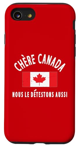 Kanada ist nicht zum Verkauf CHÈRE CANADA, NOUS LE DETESTONS AUSSI Hülle für iPhone SE (2020) / 7 / 8 von Canada is Not for Sale Canada is Priceless
