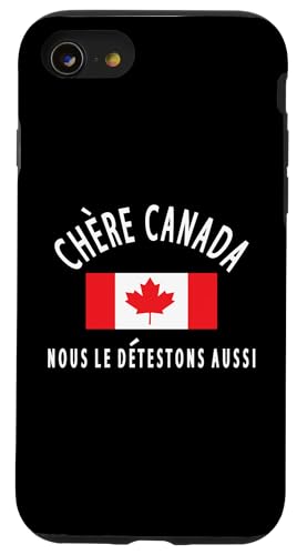Kanada ist nicht zum Verkauf CHÈRE CANADA, NOUS LE DETESTONS AUSSI Hülle für iPhone SE (2020) / 7 / 8 von Canada is Not for Sale Canada is Priceless