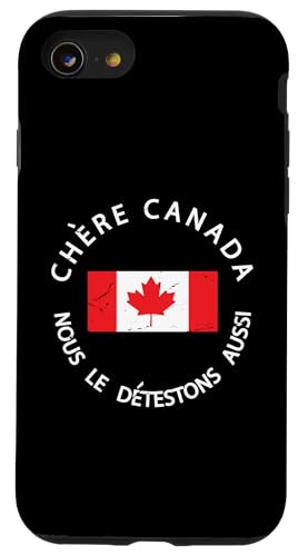 Kanada ist nicht zum Verkauf CHÈRE CANADA, NOUS LE DETESTONS AUSSI Hülle für iPhone SE (2020) / 7 / 8 von Canada is Not for Sale Canada is Priceless