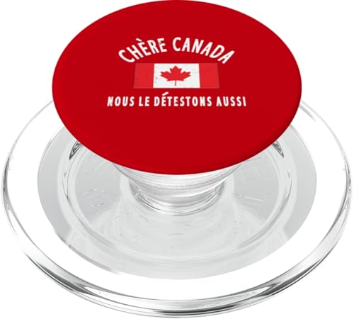 Kanada ist nicht zum Verkauf CHÈRE CANADA, NOUS LE DETESTONS AUSSI PopSockets PopGrip für MagSafe Kanada ist nicht zum Verkauf CHÈRE CANADA, NOUS LE DETESTONS AUSSI PopSockets PopGrip für MagSafe von Canada is Not for Sale Canada is Priceless