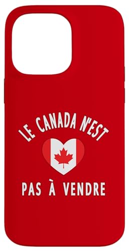 Kanada steht nicht zum Verkauf Le Canada N'est Pas à Vendre Hülle für iPhone 14 Pro Max von Canada is Not for Sale Canada is Priceless