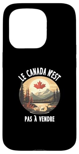 Kanada steht nicht zum Verkauf Le Canada N'est Pas à Vendre Hülle für iPhone 15 Pro von Canada is Not for Sale Canada is Priceless