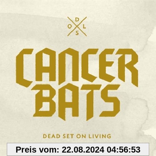 Dead Set on Living von Cancer Bats