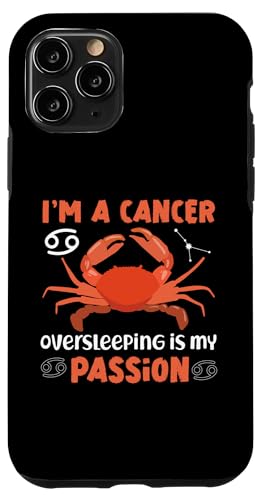 Cancer Zodiac: I'm A Cancer: Overleeping Is My Passion Hülle für iPhone 11 Pro Cancer Zodiac: I'm A Cancer: Overleeping Is My Passion Hülle für iPhone 11 Pro von Cancer Zodiac Sign Designs For Women