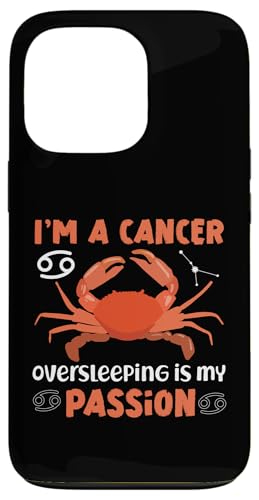 Cancer Zodiac: I'm A Cancer: Overleeping Is My Passion Hülle für iPhone 13 Pro Cancer Zodiac: I'm A Cancer: Overleeping Is My Passion Hülle für iPhone 13 Pro von Cancer Zodiac Sign Designs For Women