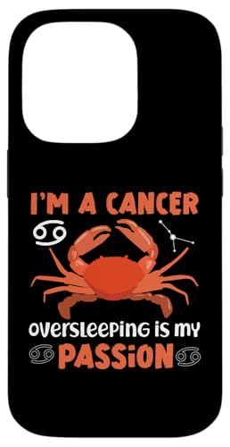 Cancer Zodiac: I'm A Cancer: Overleeping Is My Passion Hülle für iPhone 14 Pro Cancer Zodiac: I'm A Cancer: Overleeping Is My Passion Hülle für iPhone 14 Pro von Cancer Zodiac Sign Designs For Women