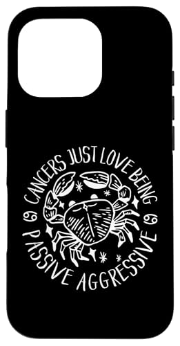 Krebs-Sternzeichen: Krebs lieben es, passiv aggressiv zu sein Hülle für iPhone 16 Pro Krebs-Sternzeichen: Krebs lieben es, passiv aggressiv zu sein Hülle für iPhone 16 Pro von Cancer Zodiac Sign Designs For Women