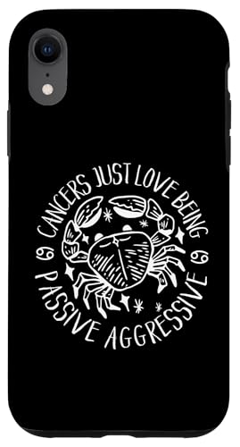 Krebs-Sternzeichen: Krebs lieben es, passiv aggressiv zu sein Hülle für iPhone XR Krebs-Sternzeichen: Krebs lieben es, passiv aggressiv zu sein Hülle für iPhone XR von Cancer Zodiac Sign Designs For Women