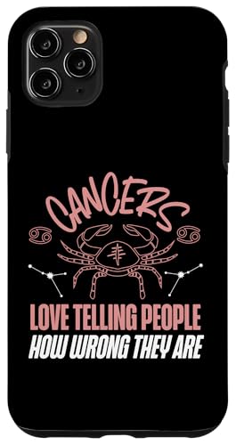 Krebs-Tierkreiszeichen: Ich liebe es, den Leuten zu sagen, wie falsch sie liegen Hülle für iPhone 11 Pro Max von Cancer Zodiac Sign Designs For Women
