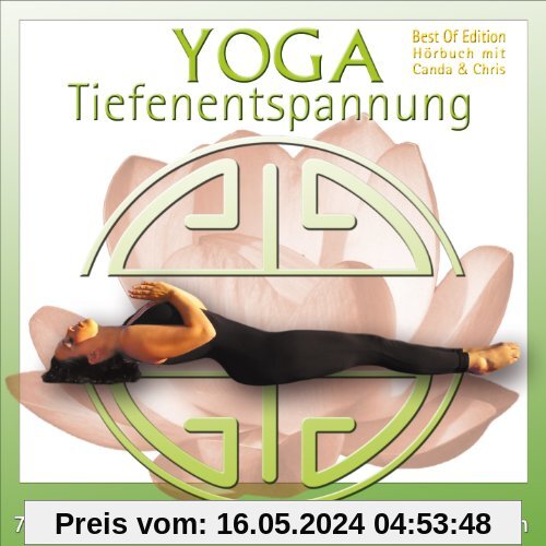 Yoga Tiefenentspannung - 7 Auszeiten zum Entspannen, Loslassen & Wohlfühlen von Canda & Chris