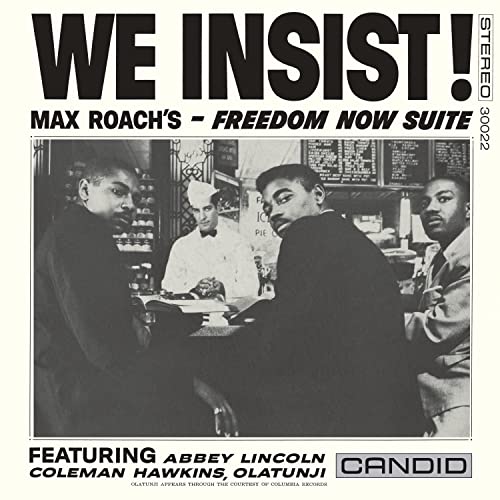 We Insist! Max Roach'S Freedom Now Suite (Reissue) von Candid Records