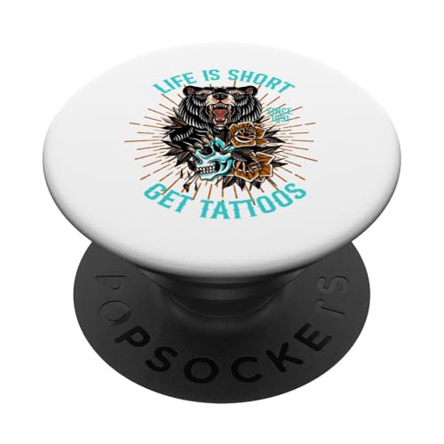Life is Short Get Tattoos, Bär PopSockets Klebender PopGrip von Candis Raechelle Designs