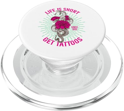 Life is Short Get Tattoos, Schlange PopSockets PopGrip für MagSafe von Candis Raechelle Designs