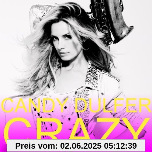 Crazy Crazy von Candy Dulfer