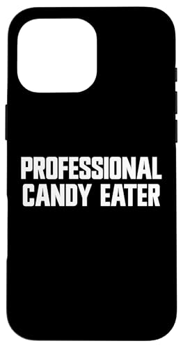 Professionelle Candy Eater Süßigkeiten Hülle für iPhone 16 Pro Max Professionelle Candy Eater Süßigkeiten Hülle für iPhone 16 Pro Max von Candy Merch Co.
