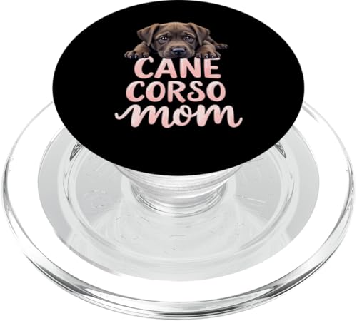 Cane Corso Mama Hund Cane Corso Mama Süßer Welpe PopSockets PopGrip für MagSafe Cane Corso Mama Hund Cane Corso Mama Süßer Welpe PopSockets PopGrip für MagSafe von Cane Corso Fun Designs