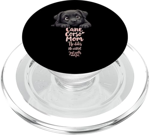 Lustiger Cane Corso Mom Dog Cane Corso Mama Humor Zitat PopSockets PopGrip für MagSafe Lustiger Cane Corso Mom Dog Cane Corso Mama Humor Zitat PopSockets PopGrip für MagSafe von Cane Corso Fun Designs