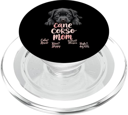 Lustiger Cane Corso Mom Dog Cane Corso Mama Humor Zitat PopSockets PopGrip für MagSafe Lustiger Cane Corso Mom Dog Cane Corso Mama Humor Zitat PopSockets PopGrip für MagSafe von Cane Corso Fun Designs