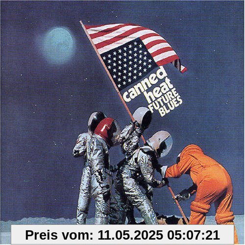 Future Blues Future Blues von Canned Heat