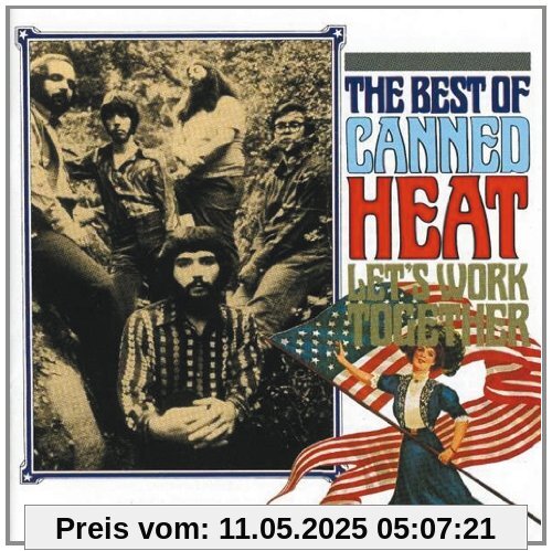 Let's Work Together - the Best of Let's Work Together - the Best of von Canned Heat