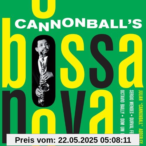Cannonball's Bossa Nova Cannonball's Bossa Nova von Cannonball Adderley