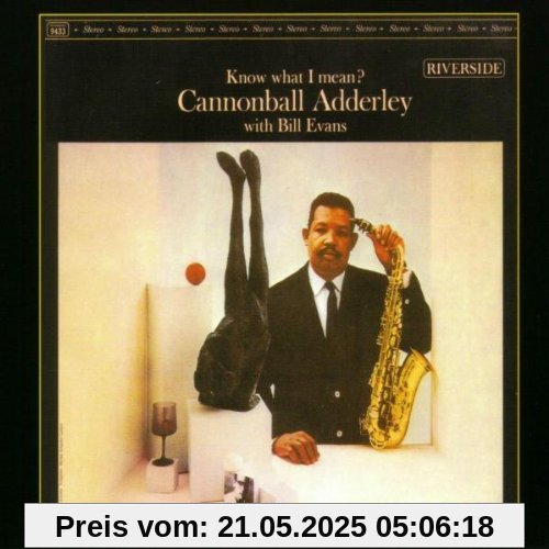 Know What I Mean? Know What I Mean? von Cannonball Adderley