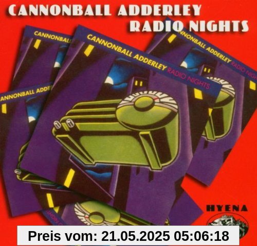 Radio Nights Radio Nights von Cannonball Adderley