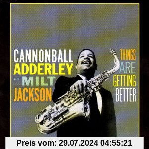 Things Are Getting Better von Cannonball Adderley