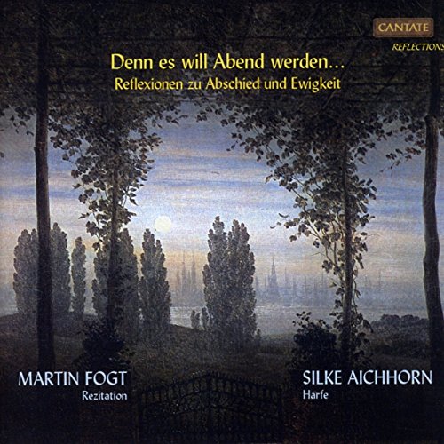 Denn Es Will Abend Werden... von Cantate (Klassik Center Kassel)