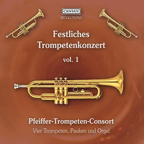 Festliches Trompetenkonzert Vol.1 von Cantate (Klassik Center Kassel)