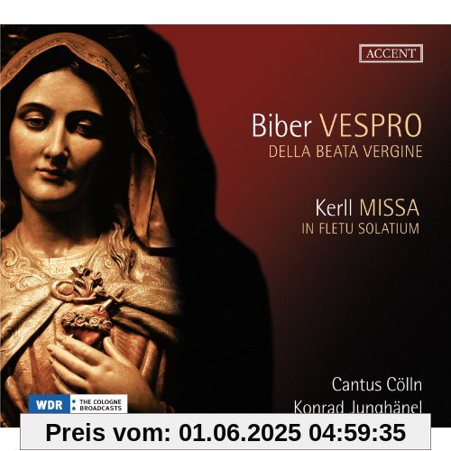 Kerll: Missa in Fletu Solatium Obsidionis Viennensis / Biber: Marienvesper von Cantus Cölln
