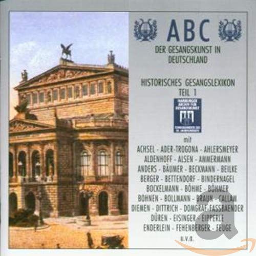 ABC der Gesangskunst in Deutschland - Historisches Gesangslexikon Teil 1 von Cantus-Line (Da Music)