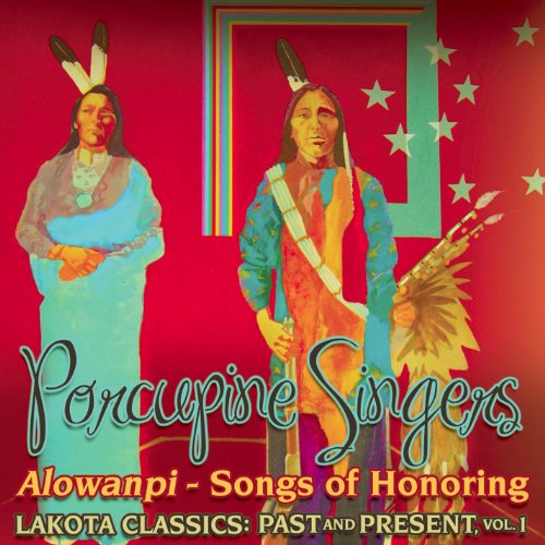 Porcupine Singers - Alowanpi, Songs Of Honoring Volume 1 von Canyon