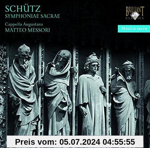 Musica Sacra: Schütz - Symphoniae Sacrae von Capella Augustana