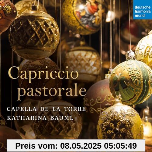 Capriccio Pastorale (Italian Christmas Music) von Capella de la Torre & Katharina Bäuml