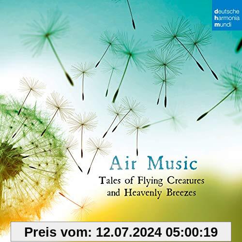 Air Music - Tales of Flying Creatures and Heavenly Breezes von Capella de la Torre