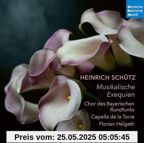Heinrich Schütz: Musikalische Exequien Heinrich Schütz: Musikalische Exequien von Capella de la Torre