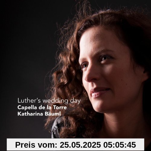 Luther's Wedding Day von Capella de la Torre