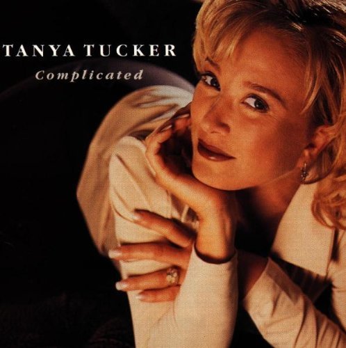 Complicated by Tucker, Tanya (1997) Audio CD von Capitol