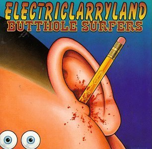 Electriclarryland by Butthole Surfers (1996) Audio CD von Capitol