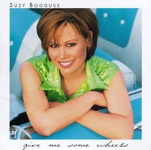 Give Me Some Wheels by Bogguss, Suzy (1996) Audio CD von Capitol
