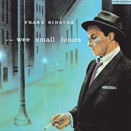 In the Wee Small Hours Original recording reissued, Original recording remastered Edition by Sinatra, Frank (1998) Audio CD von Capitol
