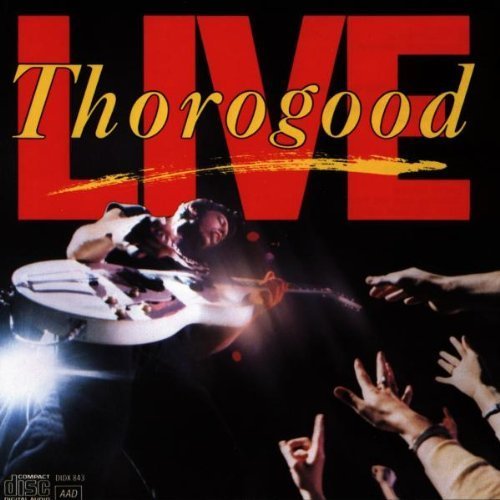 Live Live Edition by George Thorogood & Destroyers (1990) Audio CD von Capitol