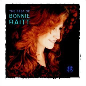 The Best of Bonnie Raitt by Raitt, Bonnie Original recording remastered edition (2003) Audio CD von Capitol
