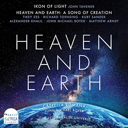 Heaven And Earth: A Song Of Creation von Cappella Romana