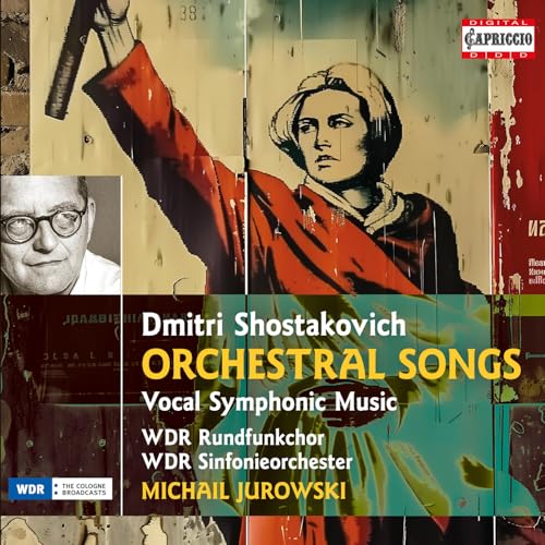 Schostakowitsch: Orchestral Songs Schostakowitsch: Orchestral Songs von Capriccio