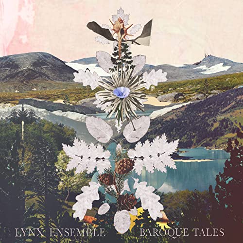 Lynx Ensemble - Baroque Tales Lynx Ensemble - Baroque Tales von Caprice