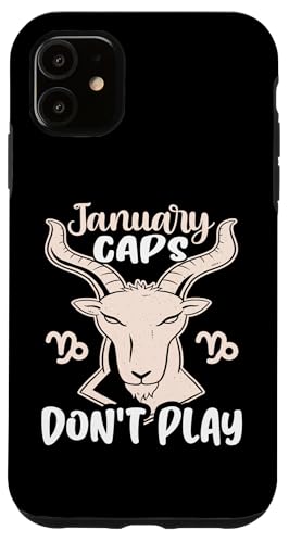 Steinbock-Sternzeichen: Januar Caps Don't Play Hülle für iPhone 11 Steinbock-Sternzeichen: Januar Caps Don't Play Hülle für iPhone 11 von Capricorn Zodiac Sign Designs For Women