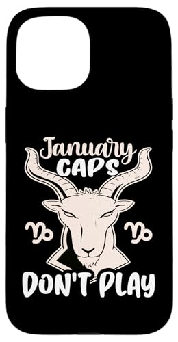 Steinbock-Sternzeichen: Januar Caps Don't Play Hülle für iPhone 15 Steinbock-Sternzeichen: Januar Caps Don't Play Hülle für iPhone 15 von Capricorn Zodiac Sign Designs For Women
